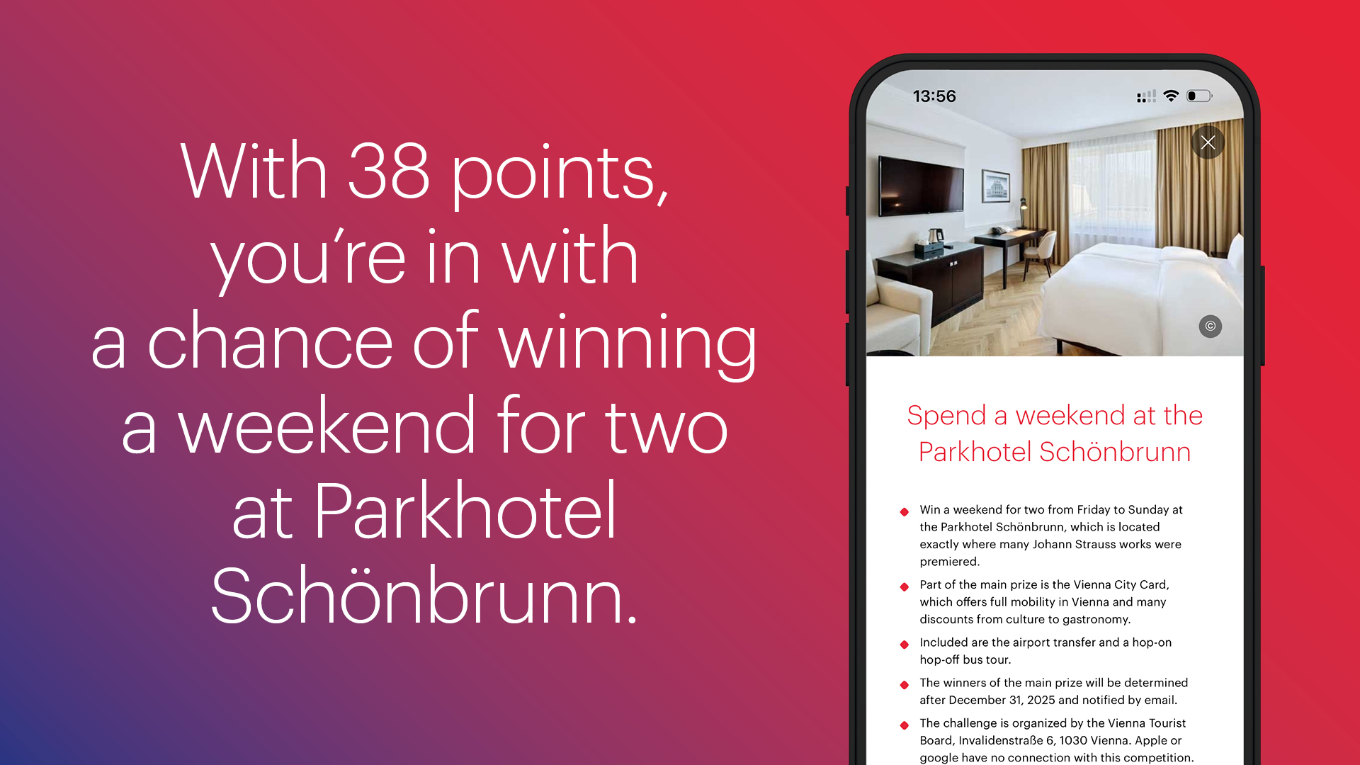 Sujet with text: With 38 points you're in with a chance of winning a weekend for two at Parkhotel Schönbrunn